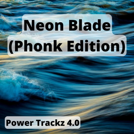 Neon Blade (Phonk Edition) | Boomplay Music