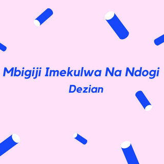 Mbigiji Imekulwa Na Ndogi