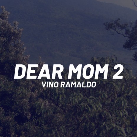 Dear Mom 2 | Boomplay Music