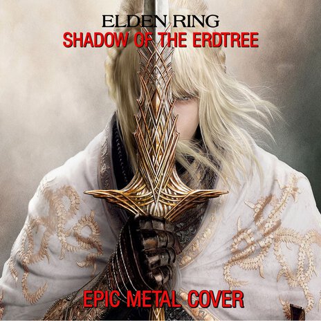 Elden Ring: Shadow of the Erdtree (Metal Cover) | Boomplay Music