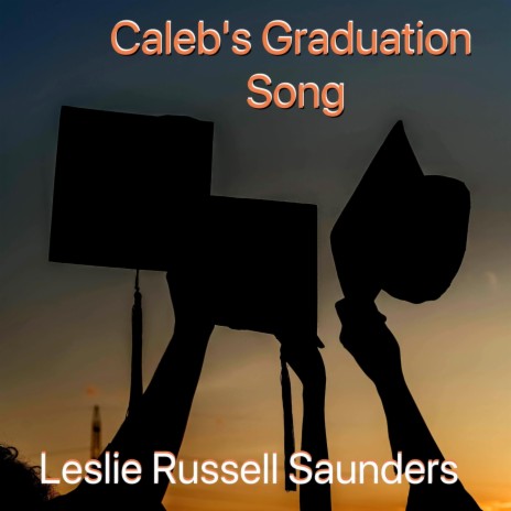 Caleb's Graduation Song | Boomplay Music