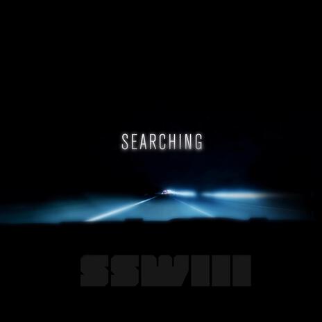 SEARCHING | Boomplay Music