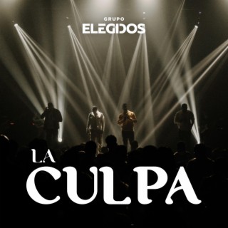 La Culpa lyrics | Boomplay Music