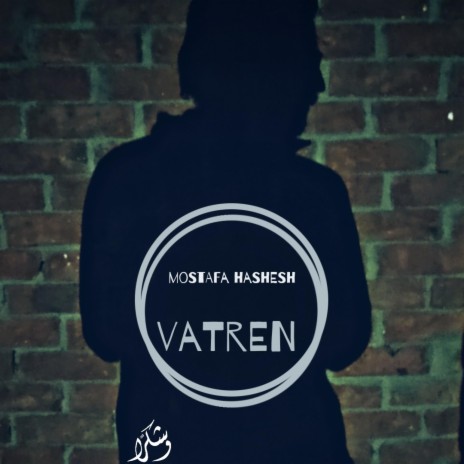 vatren / مصطفي حشيش - ڤاترين | Boomplay Music