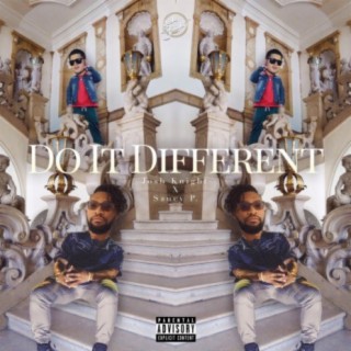 Do It Different (feat. Saucy P)