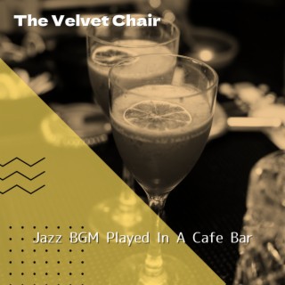 Jazz BGM Played In A Cafe Bar