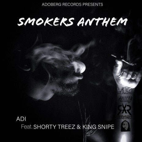 Smokers Anthem (feat. Shorty Treez & King Snipe) | Boomplay Music
