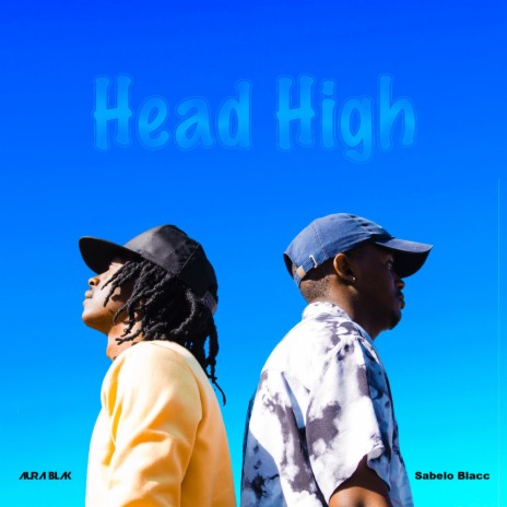 Head High ft. Sabelo Blacc | Boomplay Music