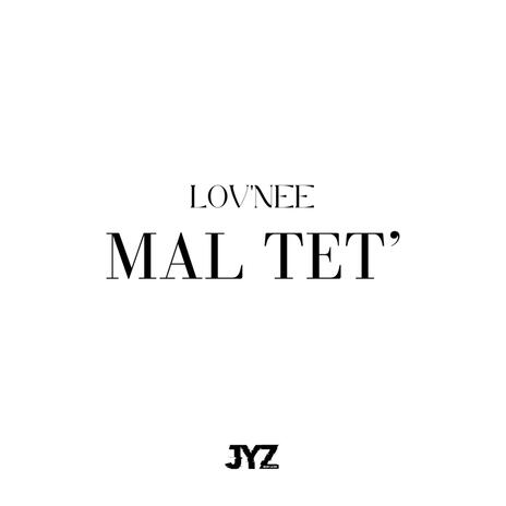 MAL TET' ft. DJ Jyz | Boomplay Music