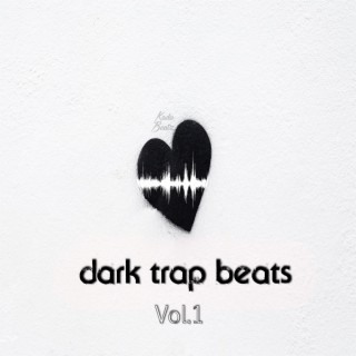 Dark Trap Beats, Vol. 1