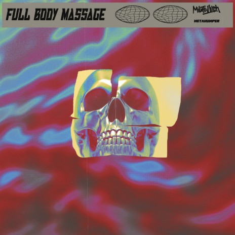 FULL BODY MASSAGE ft. METAHUMPER | Boomplay Music