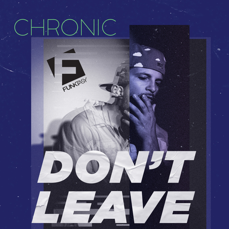 Don't Leave | Boomplay Music