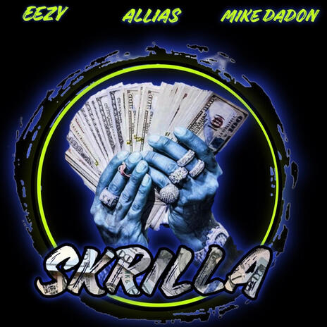 Skrilla ft. ALLIAS & MikeDaDon | Boomplay Music