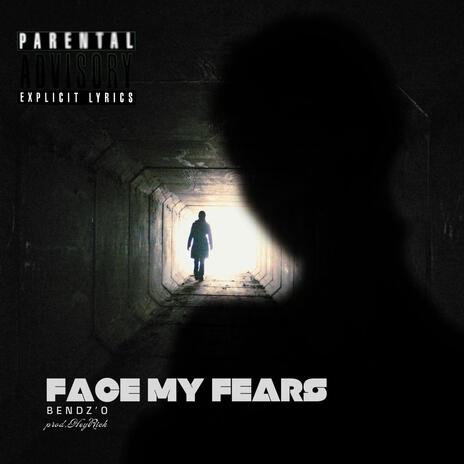 Face My Fears | Boomplay Music