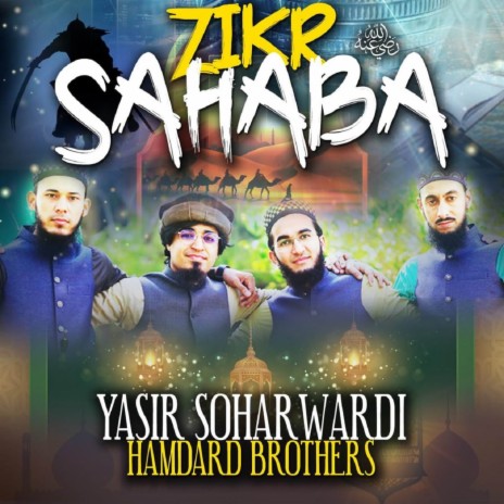 Zikr Sahaba ft. Hamdard Brothers | Boomplay Music