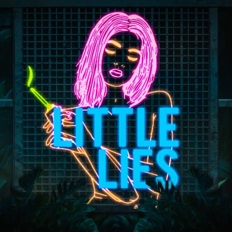 Little Lies | Boomplay Music