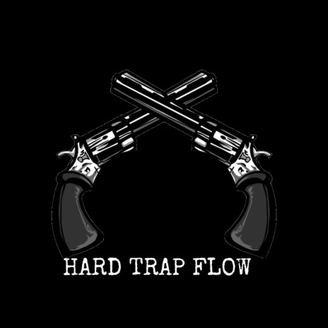 Hard Trap Flow | Boomplay Music