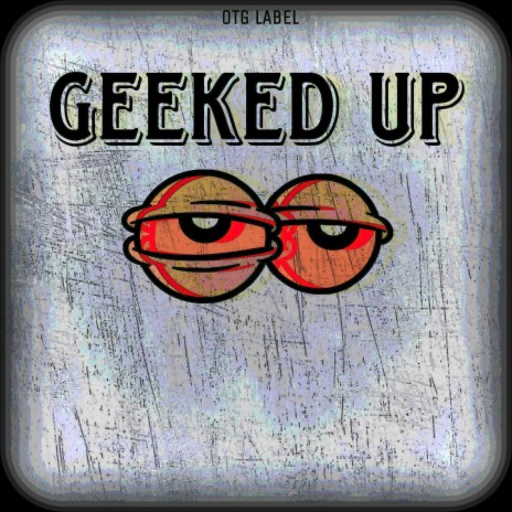 Geeked Up | Boomplay Music