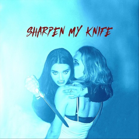 Sharpen My Knife | Boomplay Music