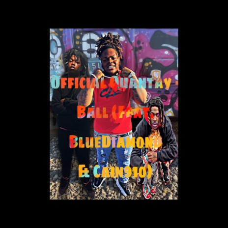 Ball ft. BlueDiamond & Cain910 | Boomplay Music