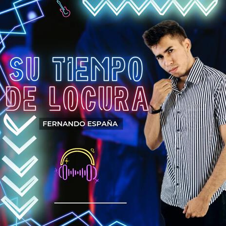 su tiempo de locura | Boomplay Music