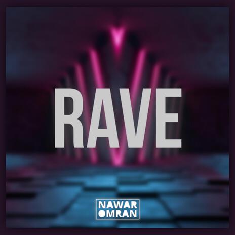 Rave | Boomplay Music