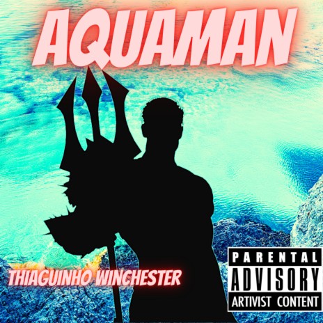 Rap do Aquaman - Rei dos 7 Mares | Boomplay Music