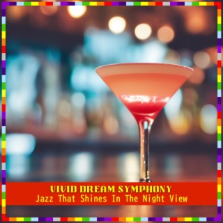 Jazz That Shines in the Night View