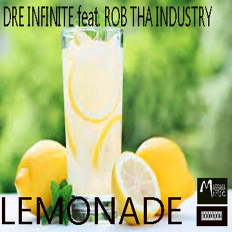 Lemonade ft. Rob Tha Industry | Boomplay Music
