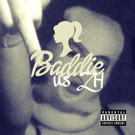 Baddie us ZH | Boomplay Music