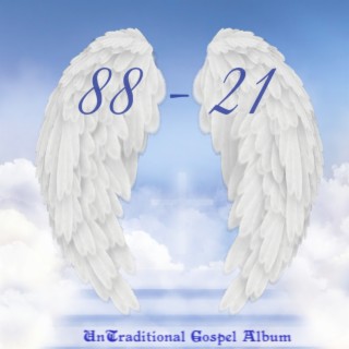 88-21 Un-Traditional Gospel Album