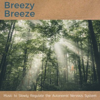 Music to Slowly Regulate the Autonomic Nervous System