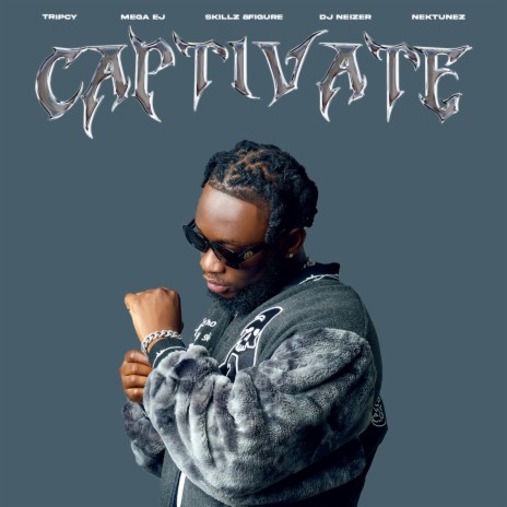 Captivate ft. Mega EJ, Skillz 8figure, DJ Neizer & Nektunez | Boomplay Music