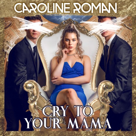 Cry to Your Mama | Boomplay Music