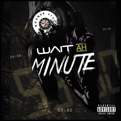 Wait AH Minute | Boomplay Music