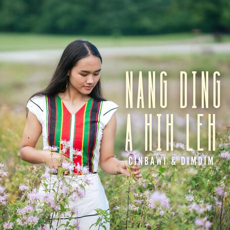 Nang Ding A Hih Leh | Boomplay Music