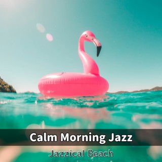 Calm Morning Jazz