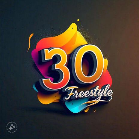 30 Freestyle | Boomplay Music