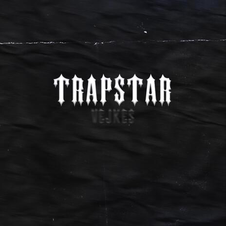 T R A P S T A R | Boomplay Music