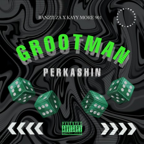 Grootman Perkashin ft. Kayy-More 901 | Boomplay Music