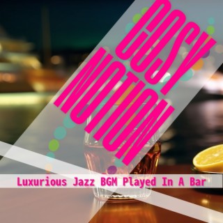 Luxurious Jazz Bgm Played in a Bar