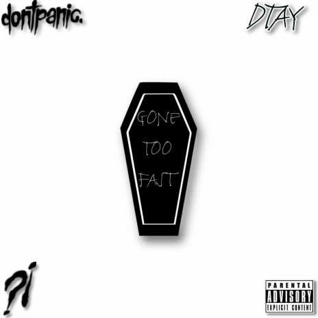 Gone Too Fast | Boomplay Music