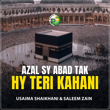 Azal Sy Abad Tak Hy Teri Kahani ft. Saleem Zain | Boomplay Music