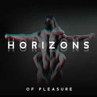 Horizons of Pleasure: Erotic Music for Sensual Body to Body Massage, Tantra, Yoga for Two