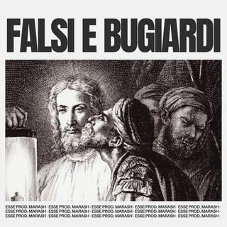 FALSI E BUGIARDI