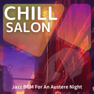 Jazz Bgm for an Austere Night