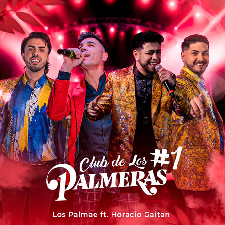 Club de Los Palmeras #1 ft. Horacio Gaitan | Boomplay Music