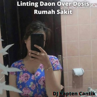 Linting Daon Over Dosis Rumah Sakit lyrics | Boomplay Music