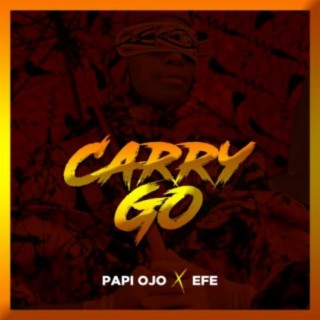 Carry Go (feat. Efe)