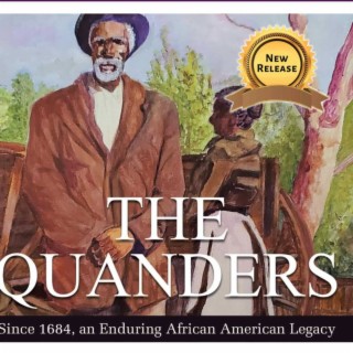 Episode 2282: Rohulamin Quander ~ From 1684, George Washington, The White House to Now, What a Legacy!